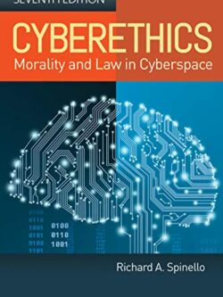 Cyberethics: Morality and Law in Cyberspace (7th Edition)