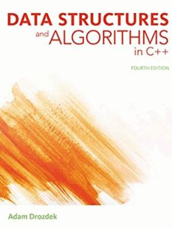 Data Structures and Algorithms in C++ 4th Edition, ISBN-13: 978-1133608424