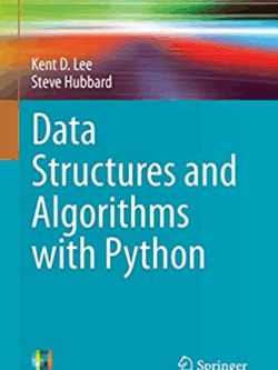 Data Structures and Algorithms with Python by Kent D. Lee, ISBN-13: 978-3319130712