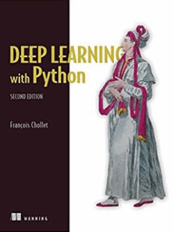 Deep Learning with Python 2nd Edition François Chollet, ISBN-13: 978-1617296864