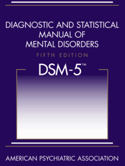 Diagnostic and Statistical Manual of Mental Disorders DSM-5 5th Edition, ISBN-13: 978-0890425558