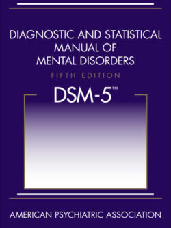 Diagnostic and statistical manual of mental disorders: DSM-5 (5th Edition)