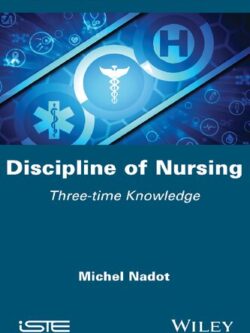 Discipline of Nursing: Three-time Knowledge