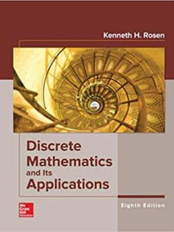Rosen’s Discrete Mathematics and Its Applications (8th Edition)
