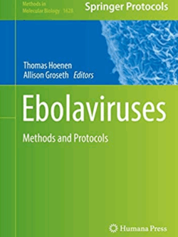 Ebolaviruses: Methods and Protocols by Thomas Hoenen, ISBN-13: 978-1493971152