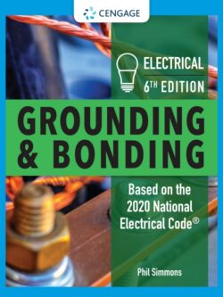 Electrical Grounding and Bonding (6th Edition)