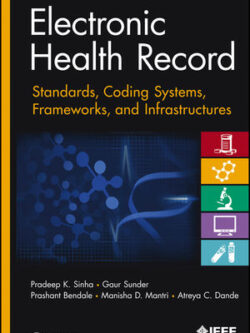 Electronic Health Record: Standards, Coding Systems, Frameworks, and Infrastructures