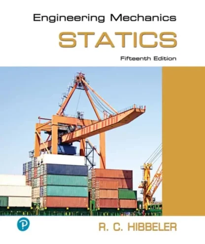 Engineering Mechanics: Statics (15th Edition)