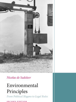 Environmental Principles: From Political Slogans to Legal Rules (2nd Edition)