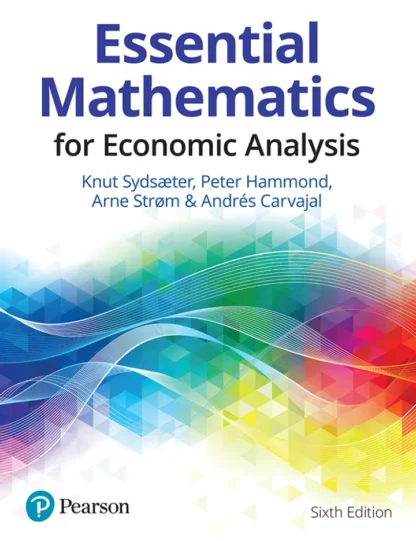 Essential Mathematics for Economic Analysis (6th Edition)