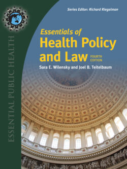 Essentials of Health Policy and Law (4th Edition)