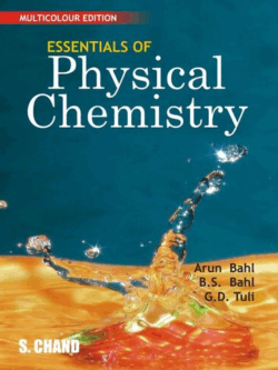 Essentials of Physical Chemistry 26th Multicolour Edition Arun Bahl