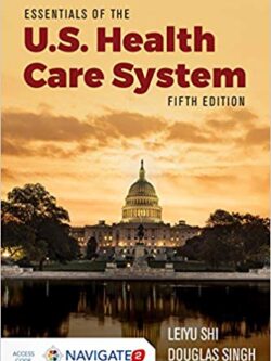 Essentials of the U.S. Health Care System (5th Edition)
