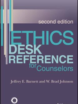 Ethics Desk Reference for Counselors (2nd Edition)