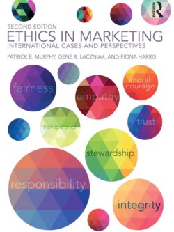 Ethics In Marketing: International Cases And Perspectives (2nd Edition)