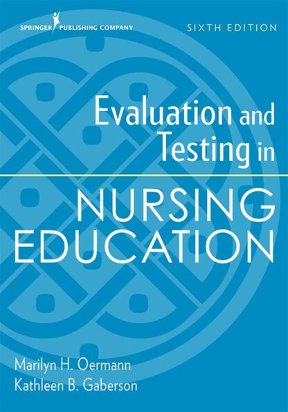 Evaluation and Testing in Nursing Education (6th Edition)