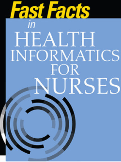 Fast Facts in Health Informatics for Nurses by Lynda R. Hardy, ISBN-13: 978-0826142252