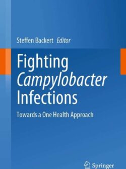 Fighting Campylobacter Infections: Towards a One Health Approach