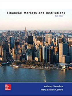 Financial Markets and Institutions (6th Edition) – Anthony Saunders