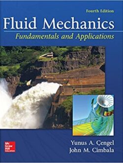 Fluid Mechanics: Fundamentals and Applications (4th Edition)