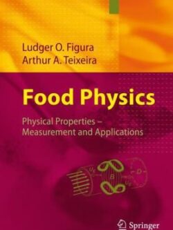 Food physics: physical properties - measurement and application