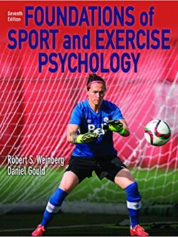 Foundations of Sport and Exercise Psychology (7th Edition)
