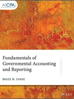 Fundamentals of Governmental Accounting and Reporting