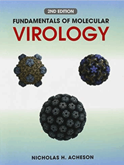 Fundamentals of Molecular Virology 2nd Edition by Nicholas H. Acheson, ISBN-13: 978-0470900598
