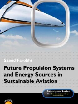 Future Propulsion Systems and Energy Sources in Sustainable Aviation