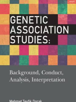 Genetic Association Studies: Background, Conduct, Analysis, Interpretation