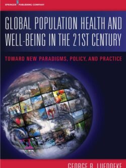 Global Population Health and Well-Being in the 21st Century