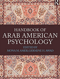 Handbook of Arab American Psychology by Mona Amer, ISBN-13: 978-0415841931