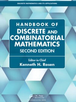 Handbook of Discrete and Combinatorial Mathematics (2nd Edition)