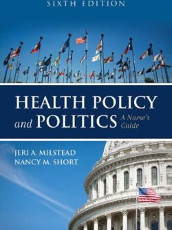 Health Policy and Politics: A Nurse's Guide (6th Edition)
