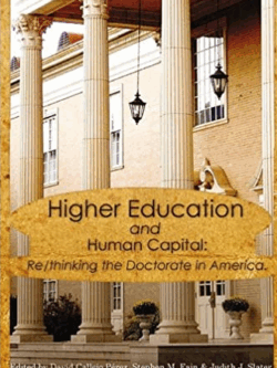 Higher Education and Human Capital: Re/Thinking the Doctorate in America, ISBN-13: 978-9460914164