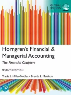 Horngren’s Financial and Managerial Accounting, The Financial Chapters (7th Global Edition)