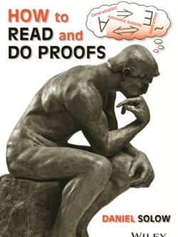 How to Read and Do Proofs: An Introduction to Mathematical Thought Processes (6th Edition)