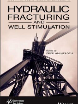 Hydraulic Fracturing and Well Stimulation