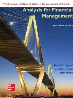 Analysis for Financial Management (13th Edition)