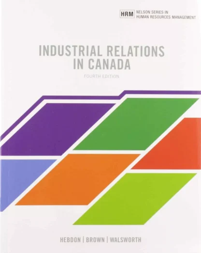 Industrial Relations in Canada (4th Edition)