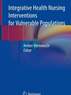 Integrative Health Nursing Interventions for Vulnerable Populations