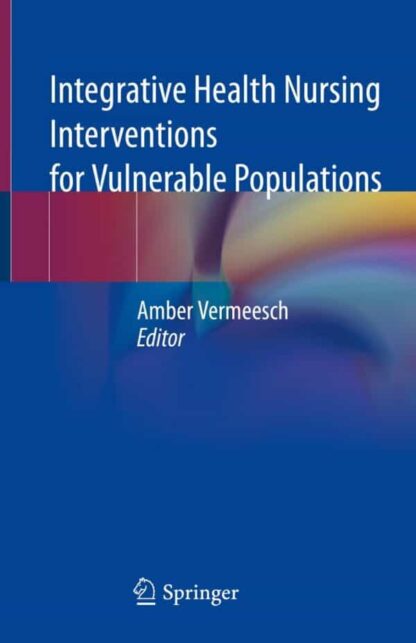 Integrative Health Nursing Interventions for Vulnerable Populations
