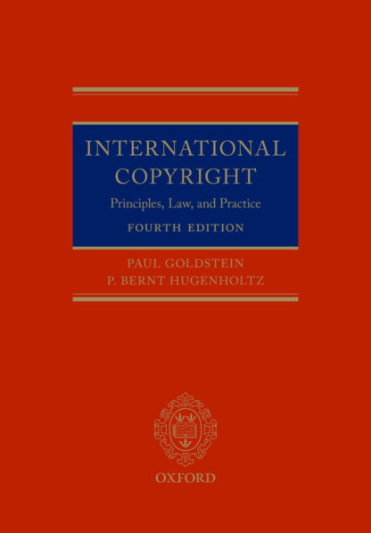 International Copyright: Principles, Law and Practice (4th Edition)
