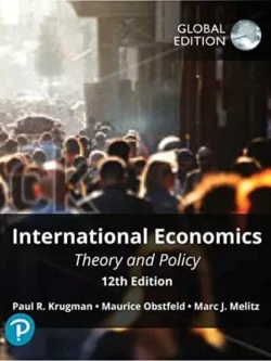 International Economics: Theory and Policy (12th Global Edition)