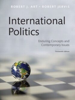International Politics: Enduring Concepts and Contemporary Issues (13th Edition)