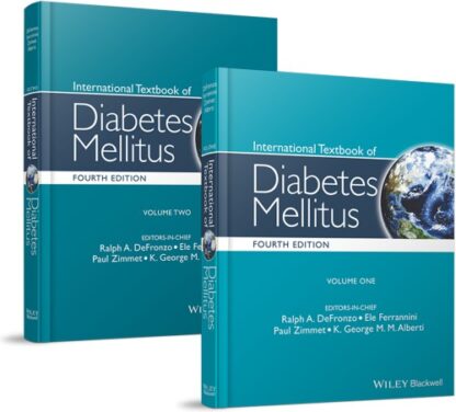 International Textbook of Diabetes Mellitus 2 Volume Set 4th Edition, ISBN-13: 978-0470658611