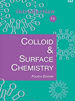 Introduction to Colloid and Surface Chemistry 4th Edition Duncan Shaw, ISBN-13: 978-0750611824