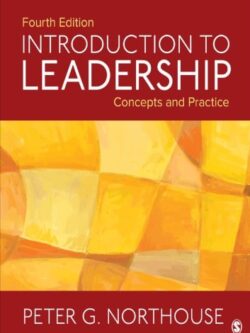 Introduction to Leadership: Concepts and Practice (4th Edition)