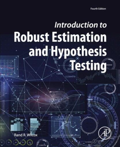 Introduction to Robust Estimation and Hypothesis Testing (4th Edition)