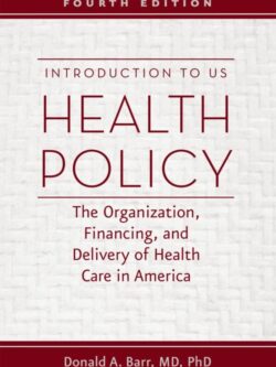 Introduction to US Health Policy (4th edition)